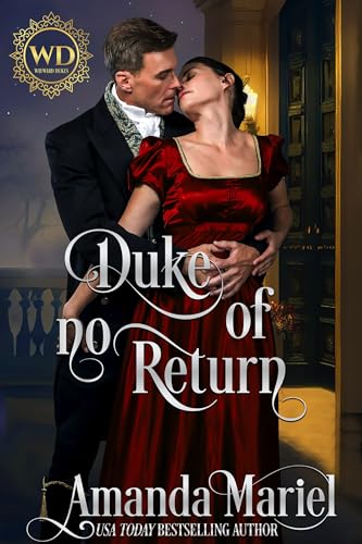Duke of no Return: Regency Hearts Aflame