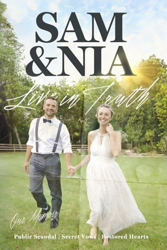 Sam and Nia | Live in Truth: Public Scandal | Secret Vows | Restored Hearts