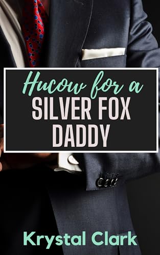 Hucow for a Silver Fox Daddy