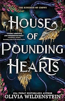 House of Pounding Hearts (The Kingdom of Crows, #2)