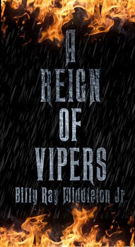 A Reign of Vipers