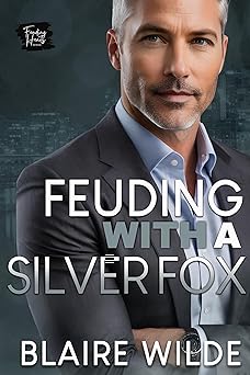 Feuding with a Silver Fox