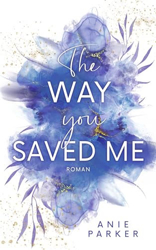 The Way You Saved Me