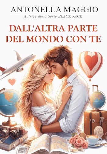 Dall'altra parte del mondo con te