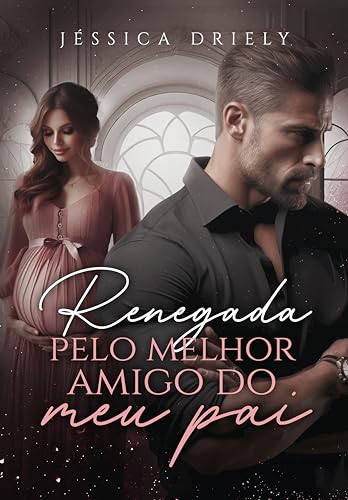 Renegada Pelo Melhor Amigo do Meu Pai