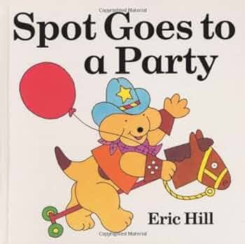 Spot Goes to a Party