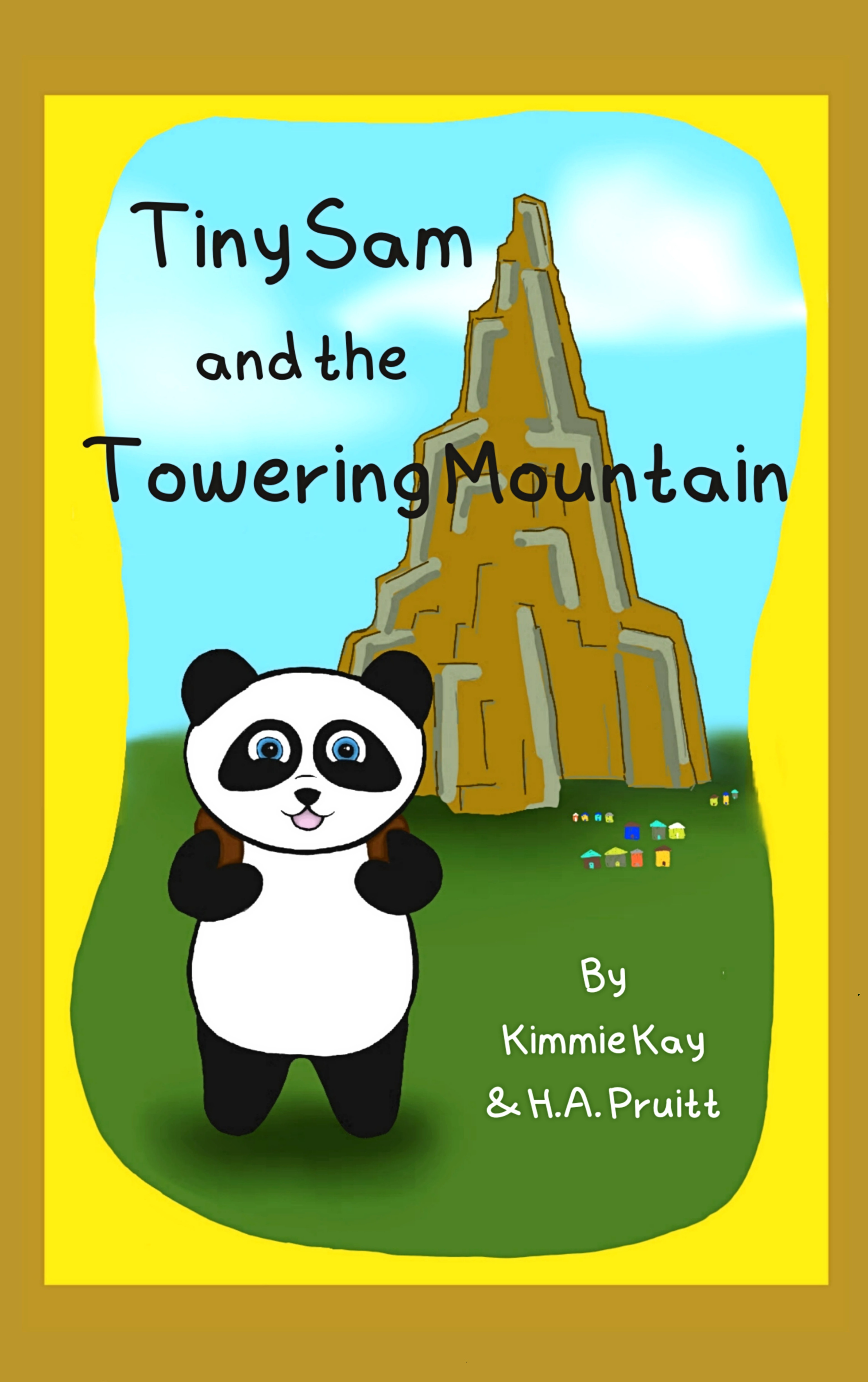 Tiny Sam and the Towering Mountain: An Adventure About Overcoming Limitations