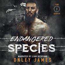 Endangered Species (Time Served, #1)