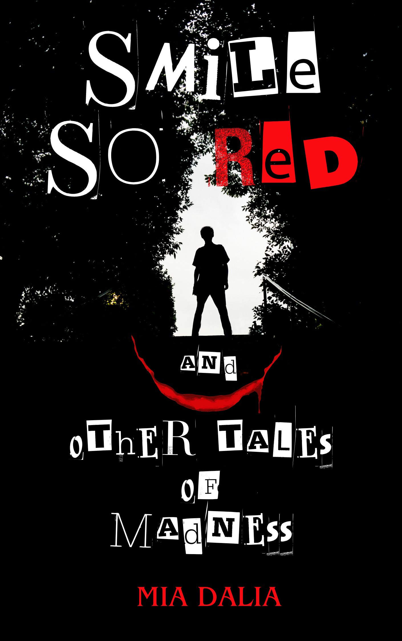 Smile So Red and Other Tales of Madness