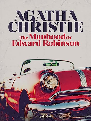 The Manhood of Edward Robinson