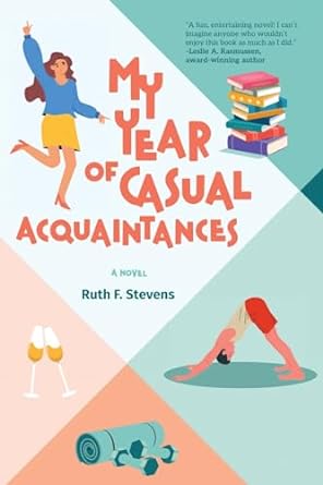 My Year of Casual Acquaintances