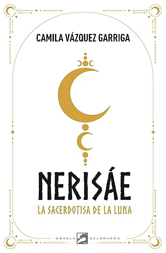 Nerisáe: La Sacerdotisa de la Luna (Novela)
