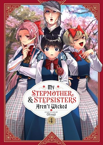 My Stepmother and Stepsisters Aren't Wicked Vol. 4