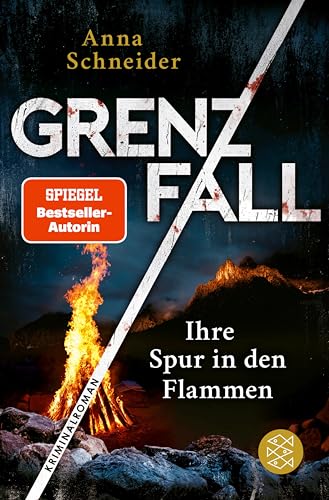 Grenzfall – Ihre Spur in den Flammen: Kriminalroman | Die grenzüberschreitende Bestseller-Serie zwischen Deutschland & Österreich (Jahn und Krammer ermitteln 5)