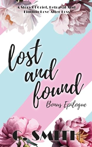 Lost And Found Bonus Epilogue: Six Months Later ...