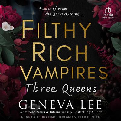 Three Queens (Filthy Rich Vampires, #3)