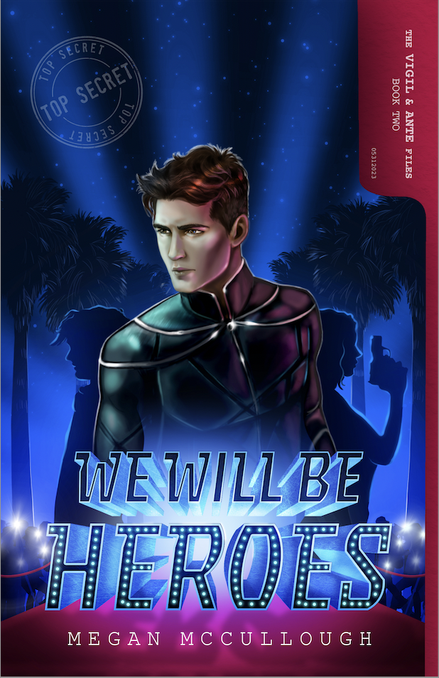 We Will Be Heroes