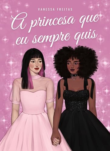 A princesa que eu sempre quis