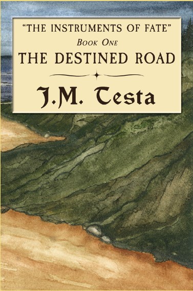 The Destined Road (The Instruments of Fate, #1) by J.M. Testa | Goodreads