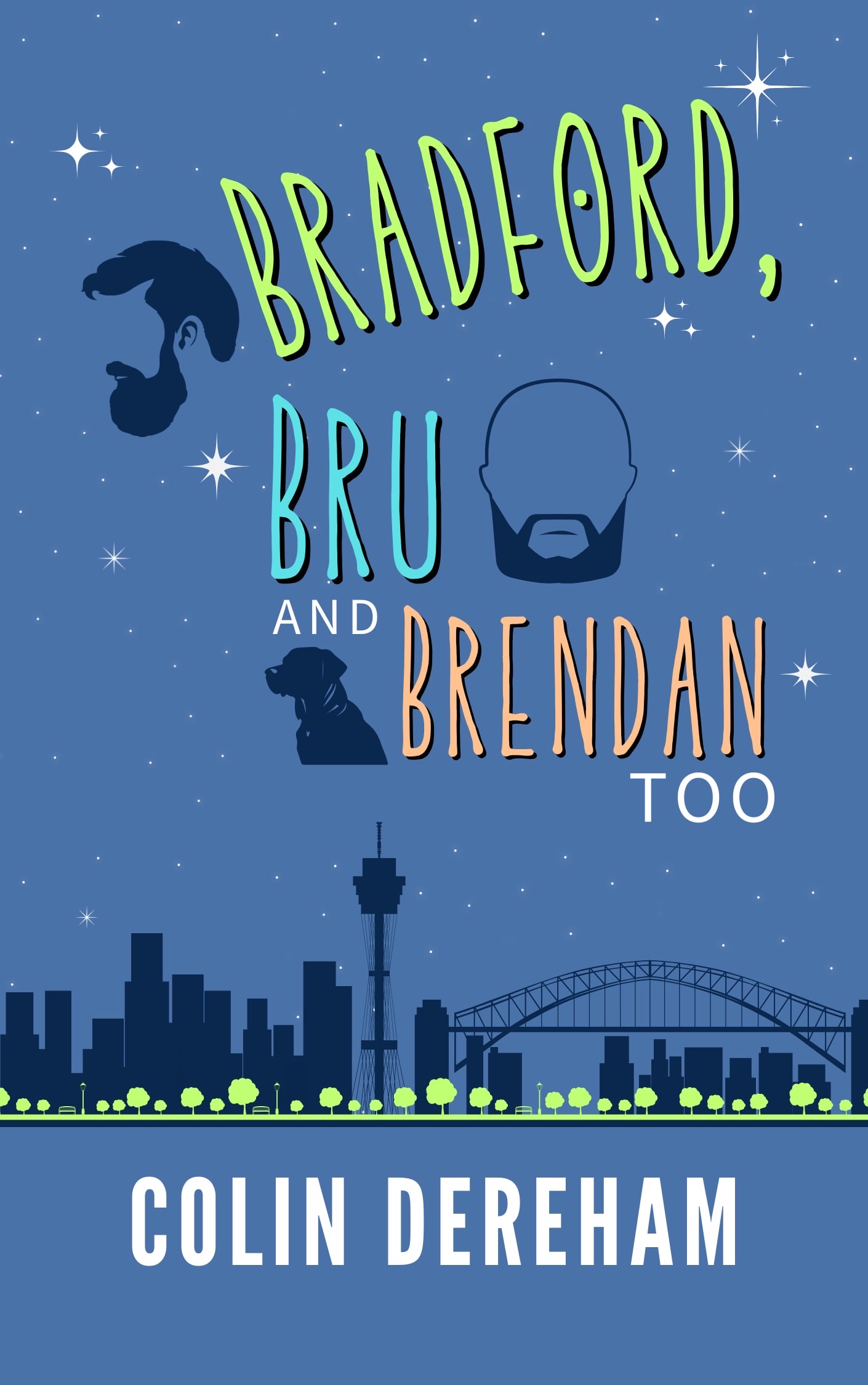 Bradford, Bru and Brendan Too book cover