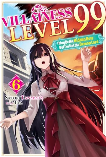 Villainess Level 99: I May Be the Hidden Boss but I'm Not the Demon Lord Act 6