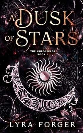 A Dusk of Stars (The Chronicles #1)