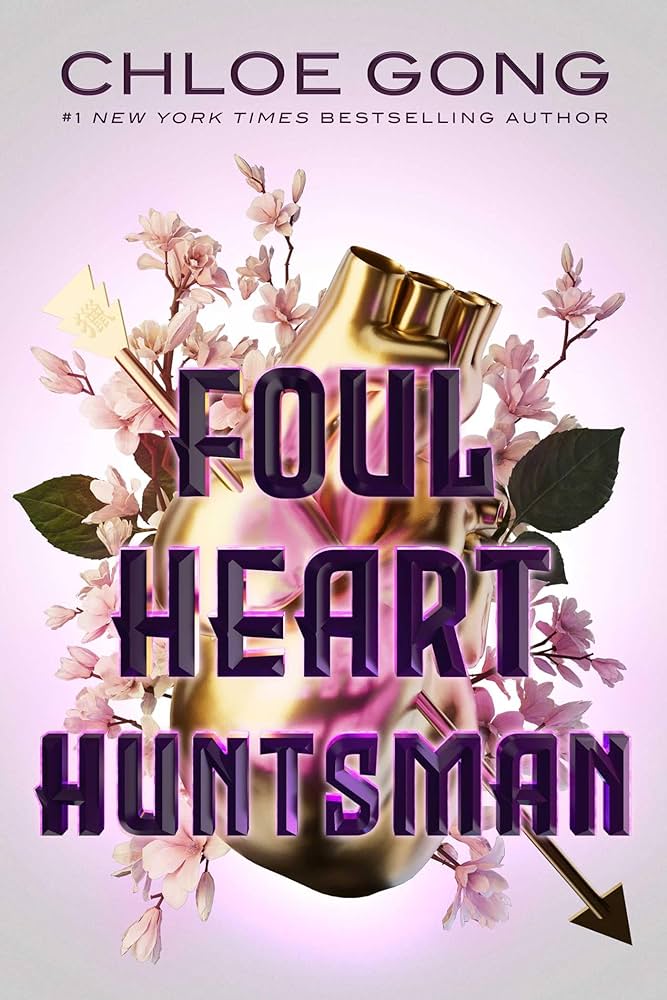 Foul Heart Huntsman (Foul Lady Fortune, #2)