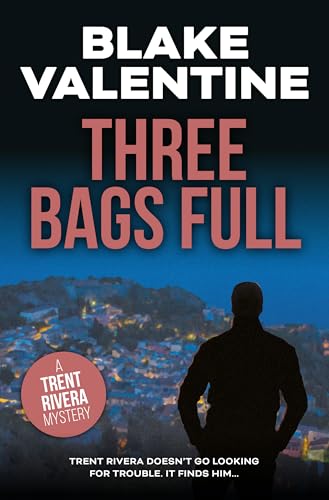 THREE BAGS FULL