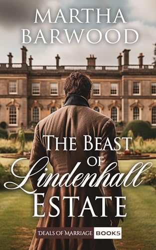 The Beast of Lindenhall Estate: A Historical Regency Romance Book