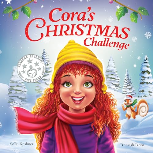Cora's Christmas Challenge: A Magical Story of Friendship, Festive Fun, and the Spirit of Giving