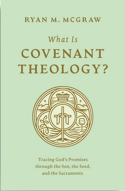 What Is Covenant Theology? book cover
