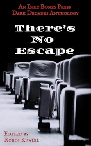 There's No Escape