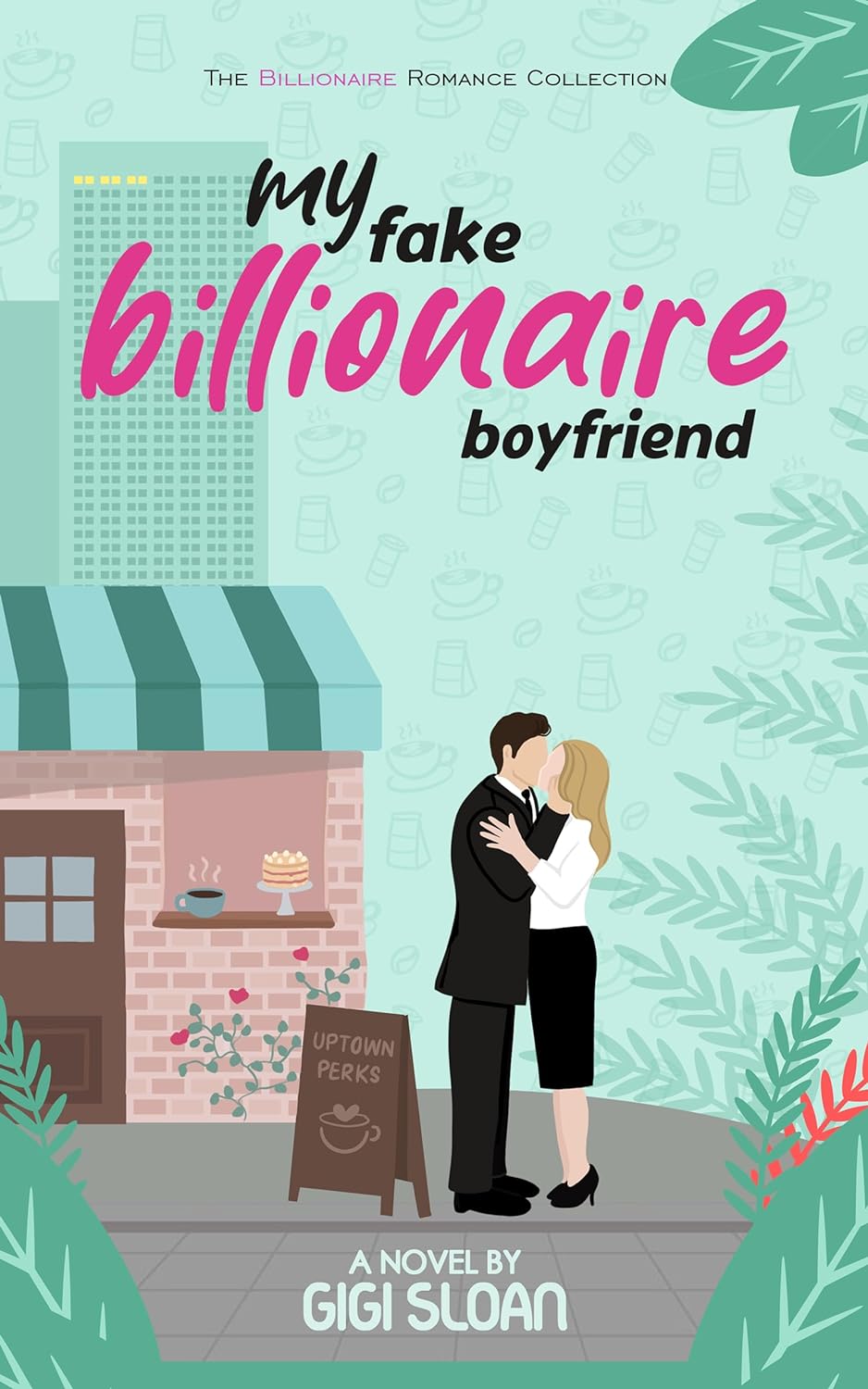 My Fake Billionaire Boyfriend