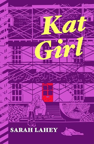 Kat Girl: A tender, irresistible novel about the unexpected paths that lead to happiness.