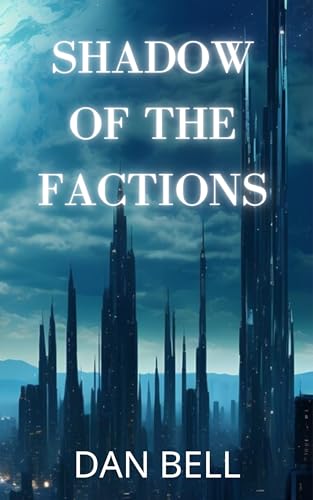 Shadow of the Factions
