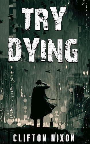 Try Dying