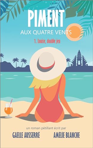 Louise, double jeu (Piment aux quatre vents, tome 1)