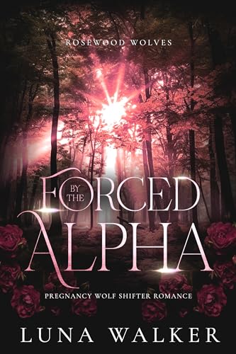 Forced by the Alpha: Pregnancy Wolf Shifter Romance