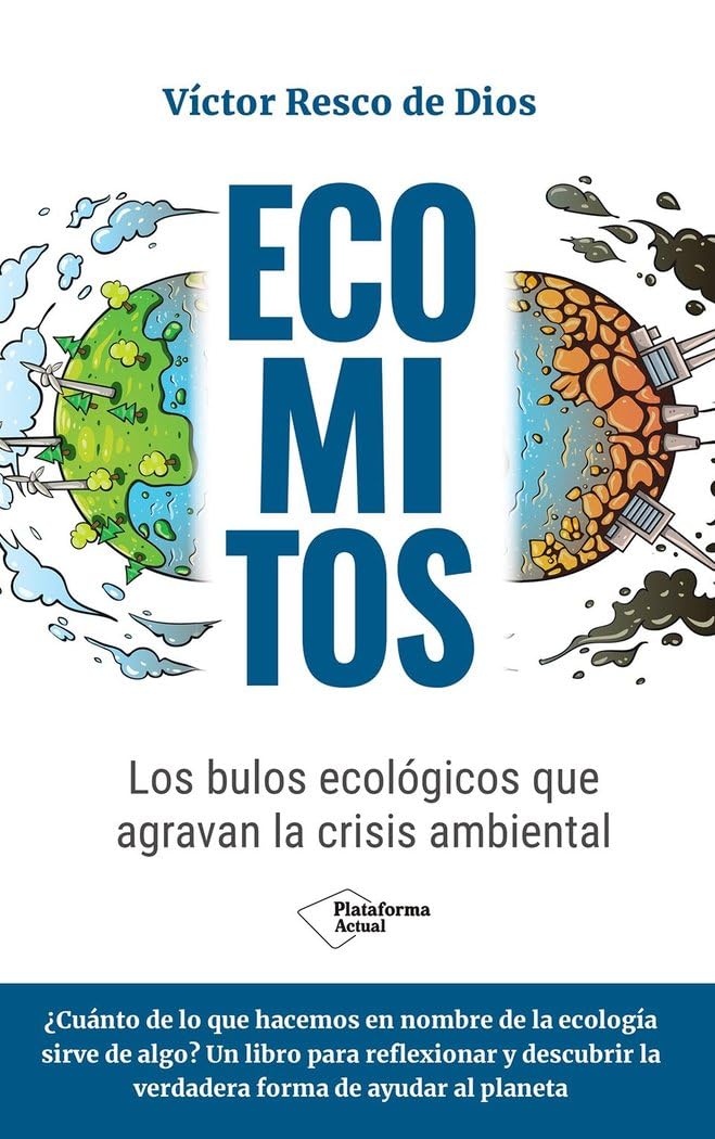 Ecomitos: Los bulos ecológicos que agravan la crisis ambiental