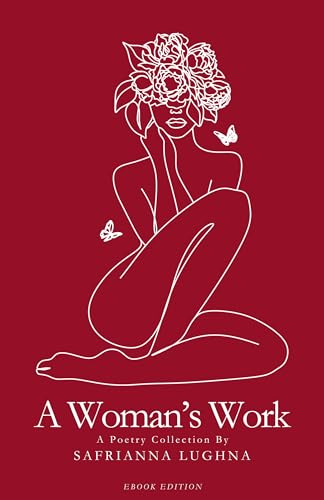 A Woman's Work: A Poetry Collection