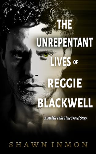 The Unrepentant Lives of Reggie Blackwell book cover