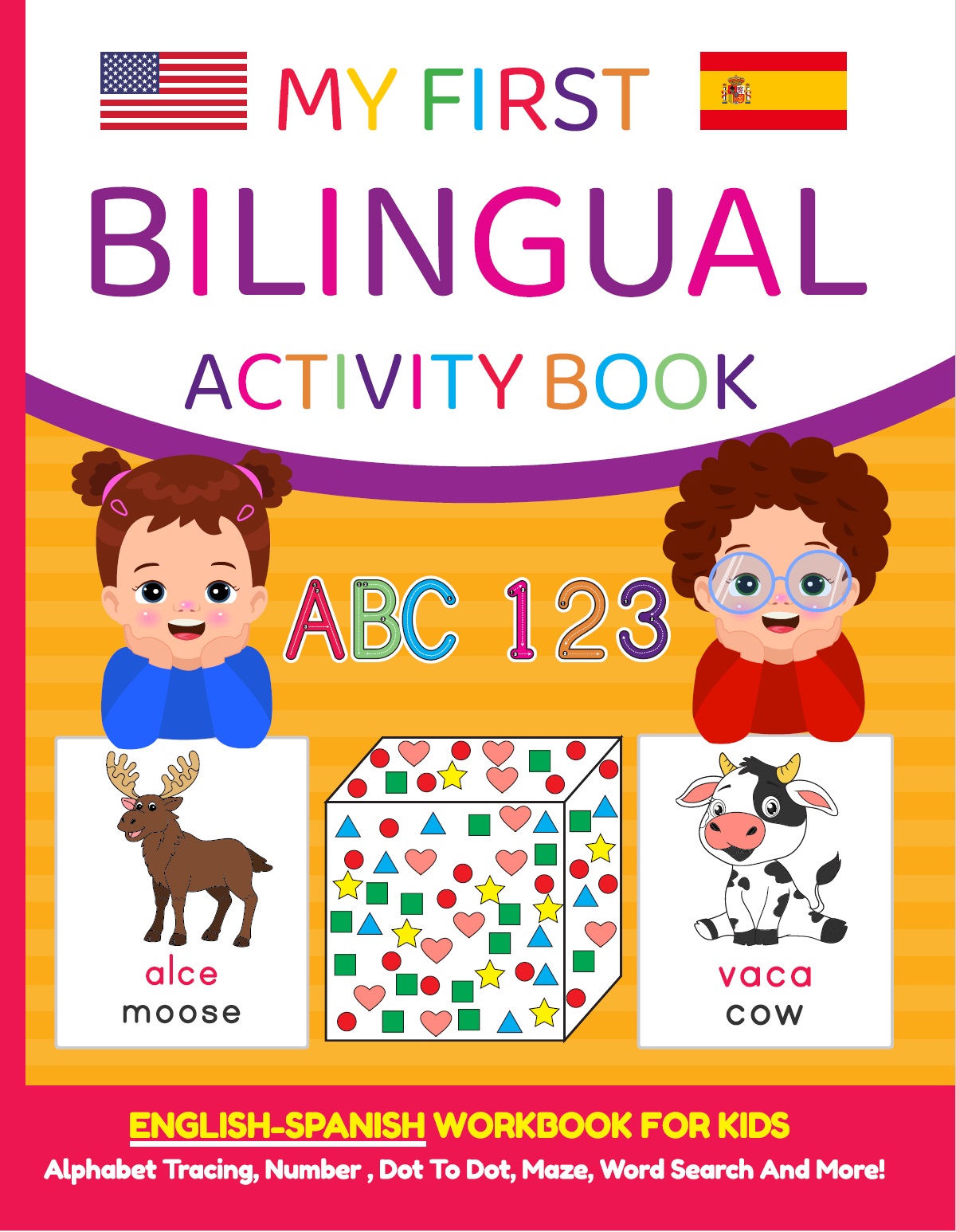 My First Bilingual Activity Book: English-Spanish Workbook for Kids 4-6 Years Old