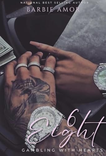 6 EIGHT : Gambling With Hearts