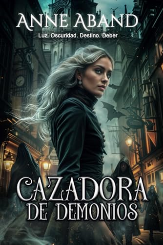 Cazadora de demonios: (fantasía paranormal con demonios) (Mensajeras del Más Allá)