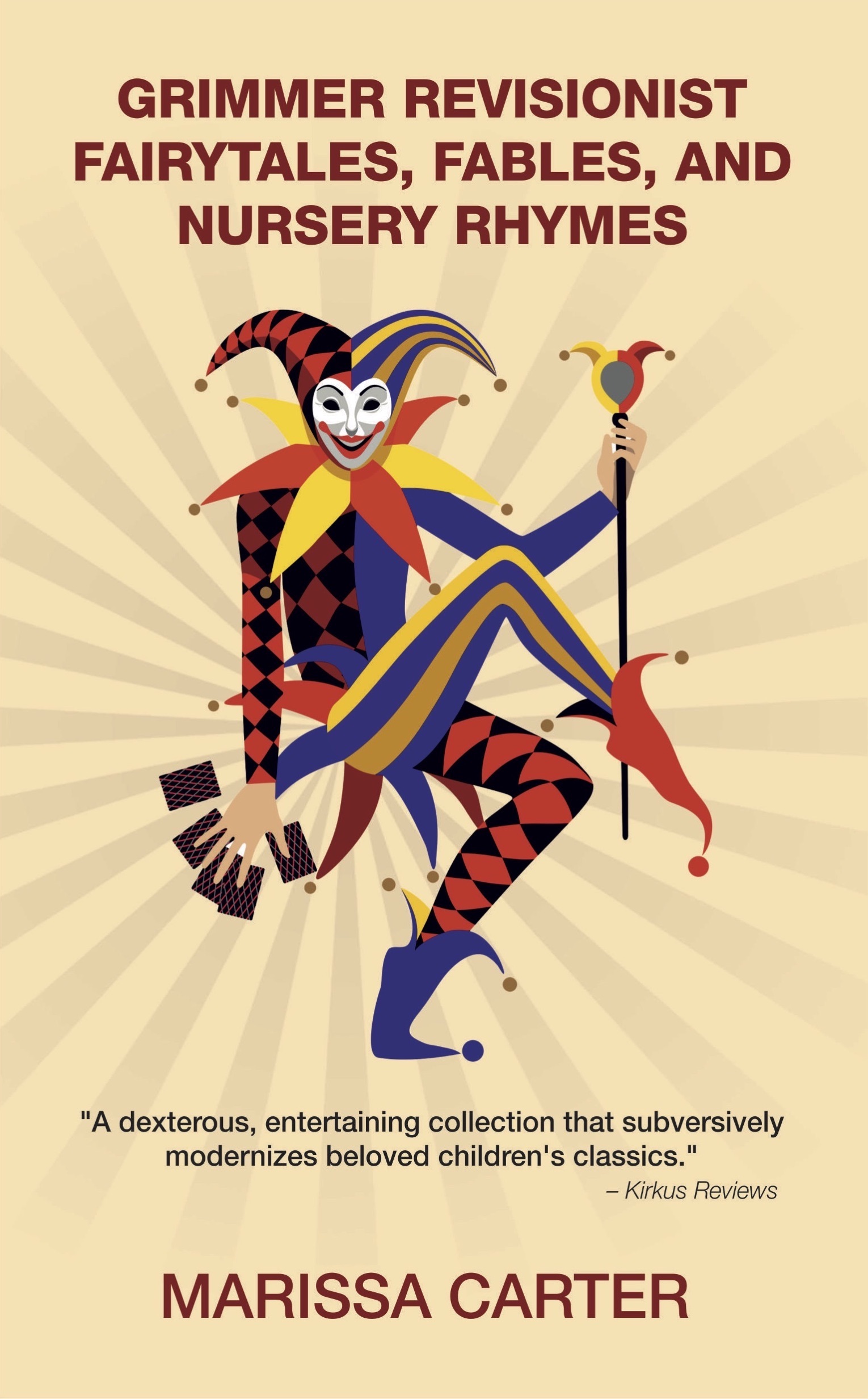 Grimmer Revisionist Fairy Tales, Fables, and Nursery Rhymes