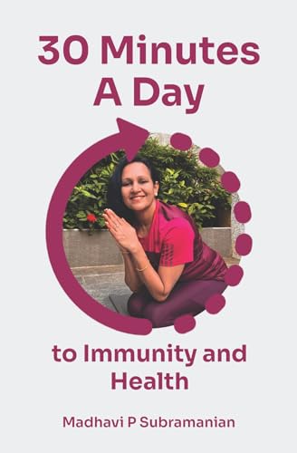 30 Minutes a Day to Immunity and Health: Everyday Practices for Lasting Fitness