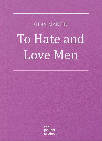 To Hate and Love Men