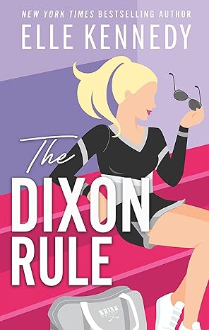The Dixon Rule (Campus Diaries, #2)