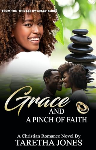 Grace and a Pinch of Faith: A Christian Romance Novel