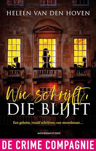 Wie schrijft, die blijft